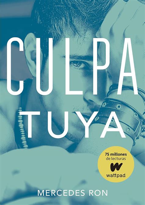 Culpa tuya [Your Fault]: Culpables 2 [Guilty, Book 2].